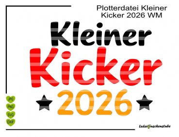 Plotterdatei mit Spruch Kleiner Kicker! in SVG, JPG, DXF und PNG aus der Lederpuschenstube